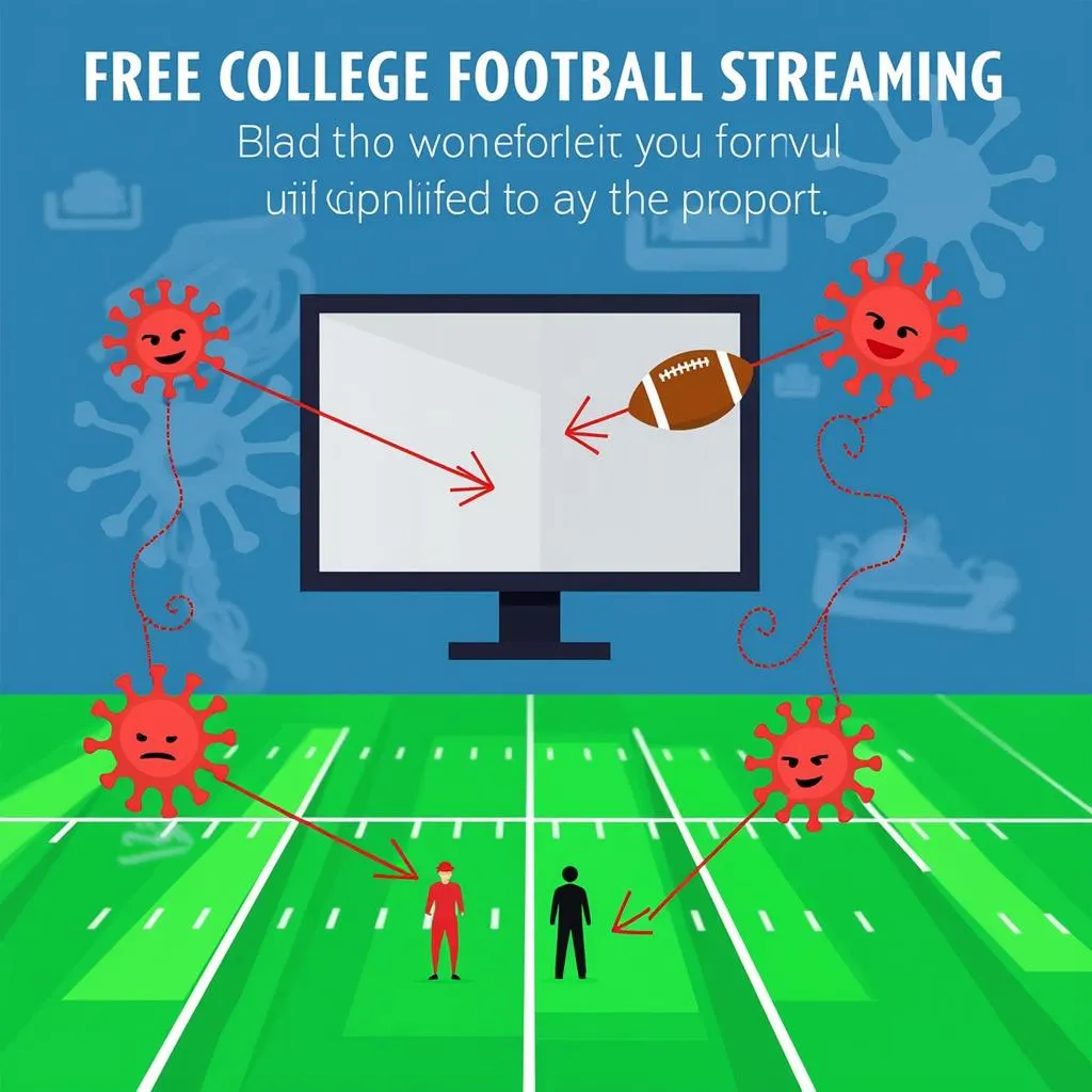 Free College Football Streaming Risks