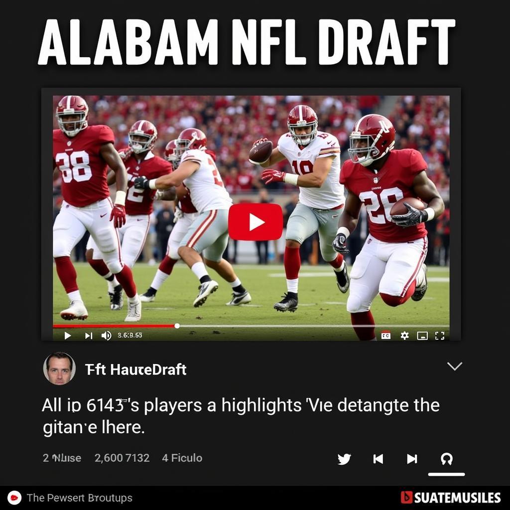 Alabama Football YouTube Highlights and NFL Draft Impact