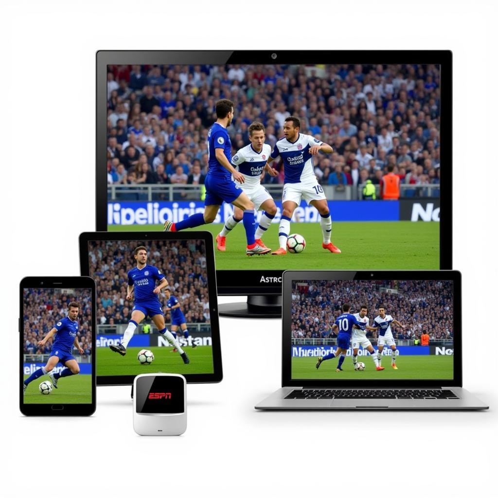 Astro ESPN Live Football Streaming Options on Various Devices