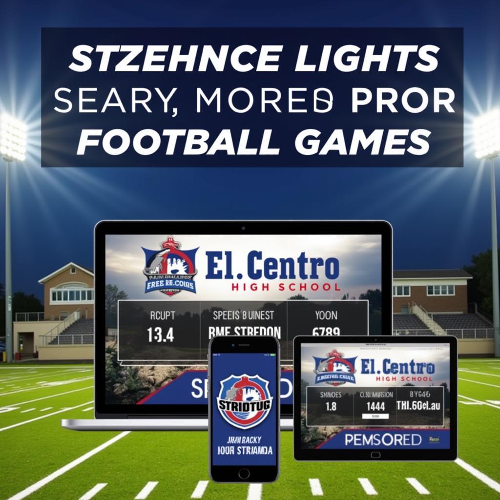 El Centro High School Football Live Stream Options