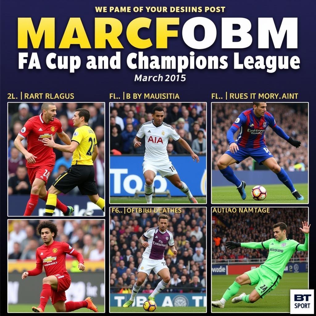 FA Cup and Champions League Action on BT Sport March 2015